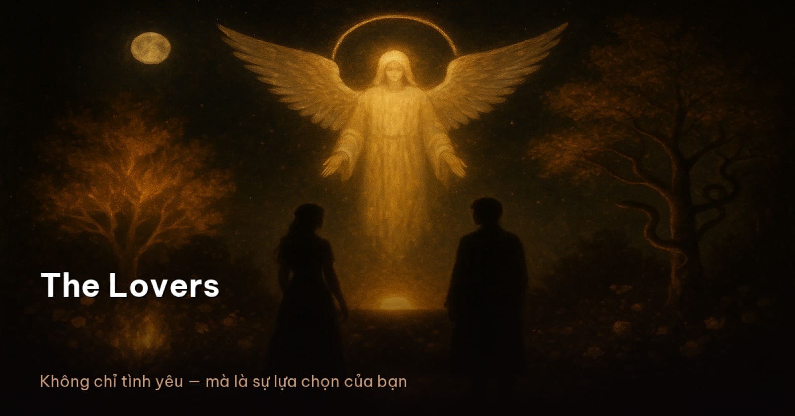 Lá bài The Lovers: không chỉ là tình yêu, mà là sự lựa chọn của chính bạn